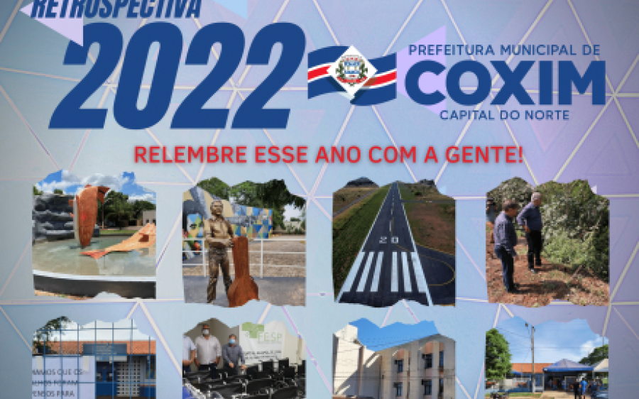 Retrospectiva 2022 das ações da Prefeitura Municipal de Coxim