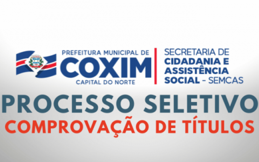 Processo Seletivo da Assistência Social: candidatos tem até 11h desta sexta para fazer comprovação d