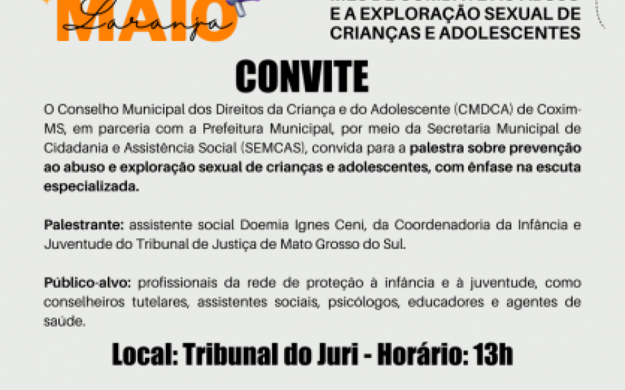 Palestra sobre prevenção ao abuso  e exploração sexual de crianças e  adolescentes acontece em Coxim