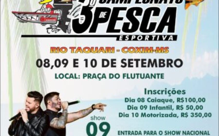 Com apoio da Prefeitura, Campeonato de Pesca e Festival de Praia  agitarão o feriado em Coxim