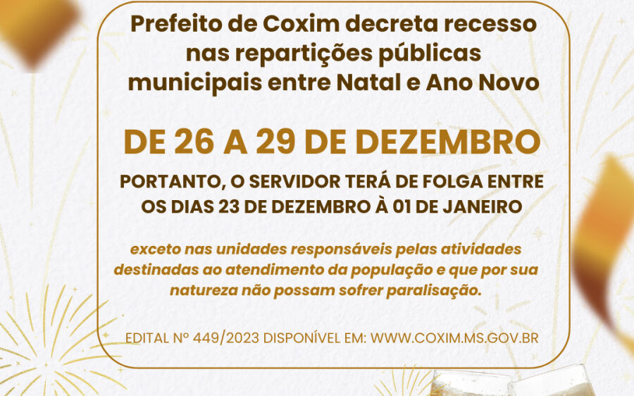 Prefeito de Coxim decreta recesso nas repartições públicas municipais entre Natal e Ano Novo