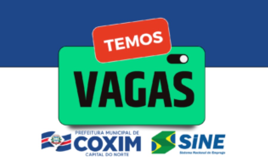 Oportunidades de trabalho em Coxim: confira as vagas disponíveis no Sine