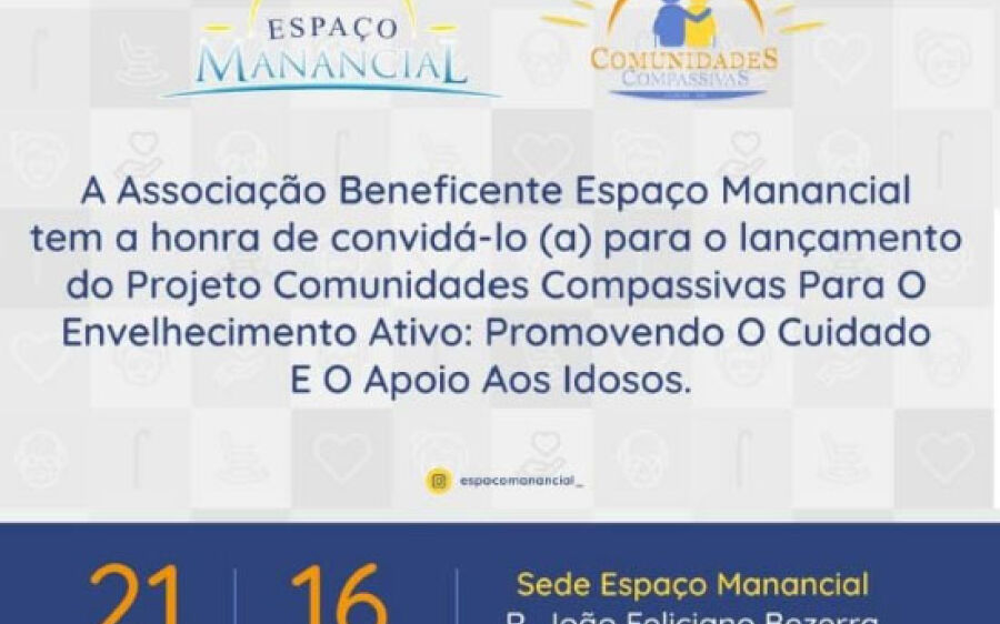 Projeto Comunidades Compassivas para o  Envelhecimento Ativo será lançado oficial amanhã em Coxim