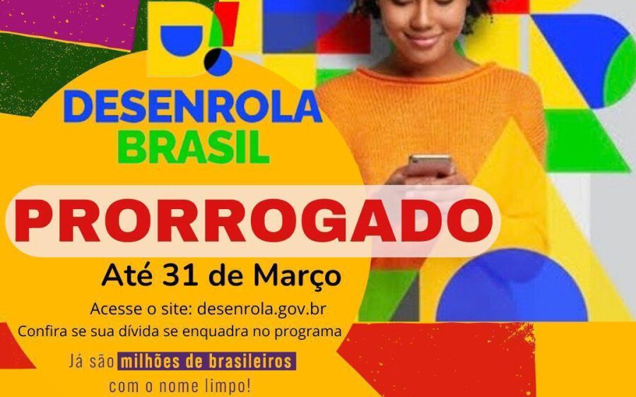 Desenrola Brasil é prorrogado para 31 de março