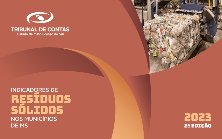 TCE lança 2ª edição dos Indicadores de Resíduos Sólidos nos municípios de MS