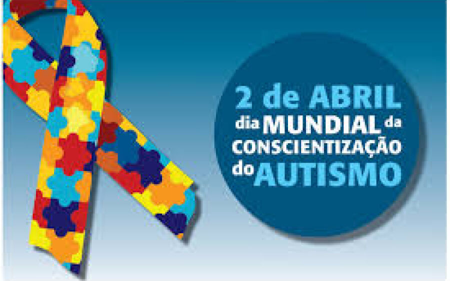  2 de abril - Dia Mundial de Conscientização do Autismo