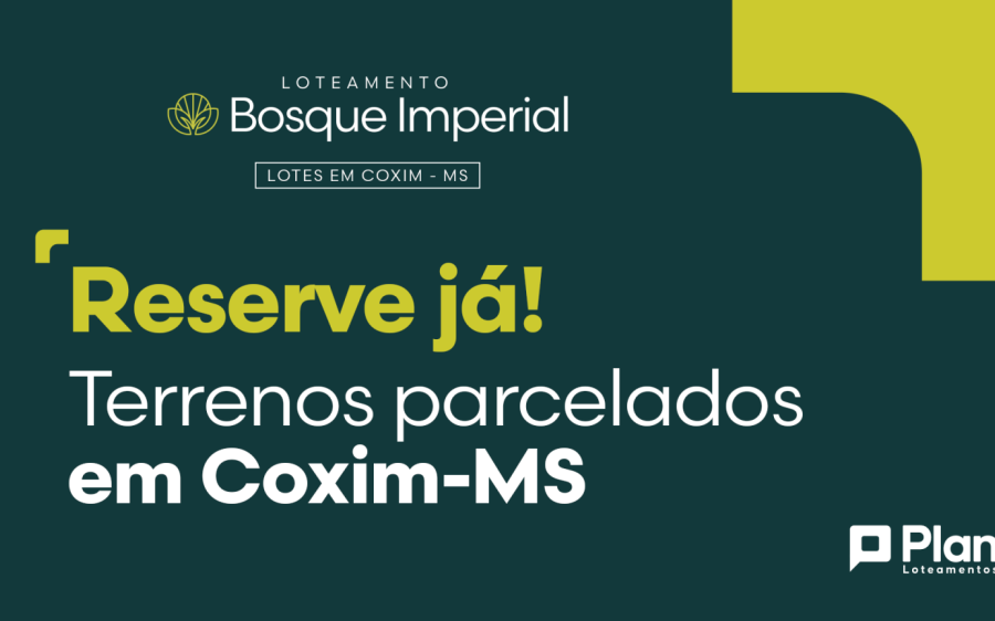 PLAN dá início a reservas de terrenos de loteamento em Coxim