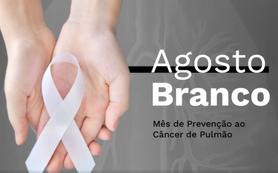 Agosto Branco: Saúde reforça importância  do diagnóstico precoce do câncer de pulmão